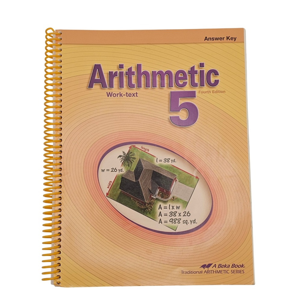 Abeka Homeschool Arithmetic 5 Work Text Answer Key Fourth Edition Math Education